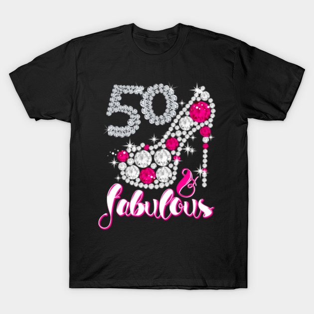 Womens 50th Birthday Shirt 50 And Fabulous 50th Birthday